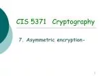 CIS 5371 Cryptography - slide 1