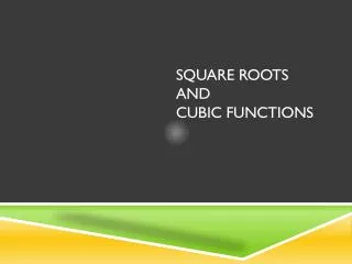 Square Roots and Cubic functions