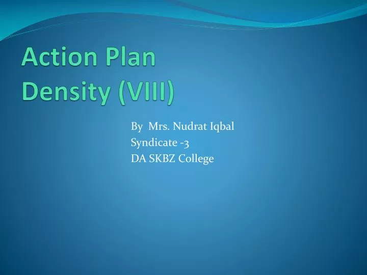 action plan density viii
