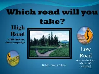 Which road will you take?