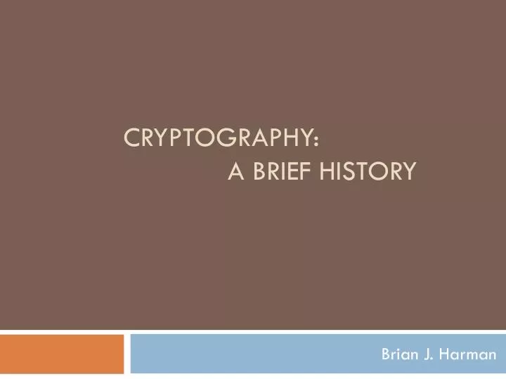cryptography a brief history