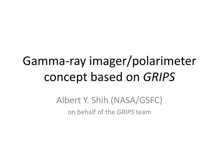 gamma ray imager polarimeter concept based on grips