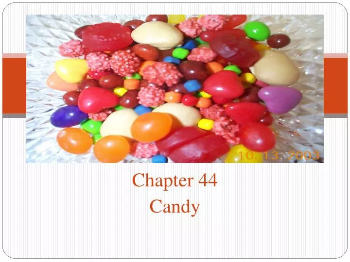 chapter 44 candy