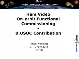 Ham Video On-orbit Functional Commissioning - B.USOC Contribution