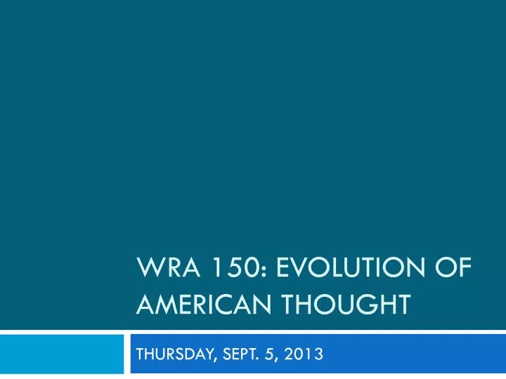 wra 150 evolution of american thought