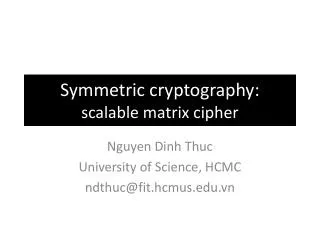 Symmetric cryptography: scalable matrix cipher