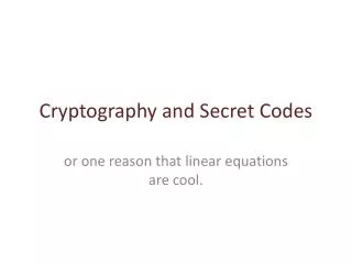 Cryptography and Secret Codes