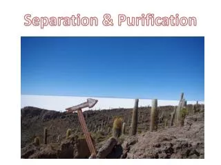 Separation &amp; Purification
