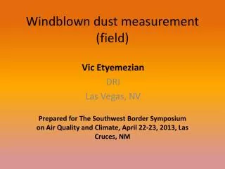 Windblown dust measurement (field)