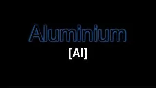 Aluminium [Al]