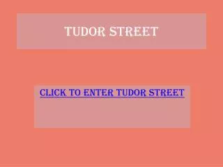 Tudor street