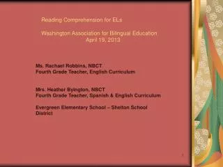 Reading Comprehension for ELs 	Washington Association for Bilingual Education April 19, 2013