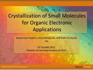 Crystallization of Small Molecules for Organic Electronic Applications