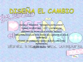 ESCUELA PRIMARIA “ROSARIO CASTELLANOS” TURNO VESPERTINO CCT. 15EPR0852W