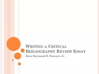 Writing a Critical Bibliography Review Essay