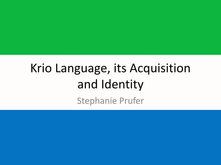 krio language its acquisition and identity