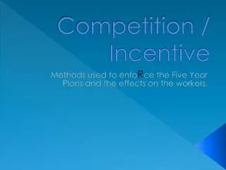 Competition / Incentive