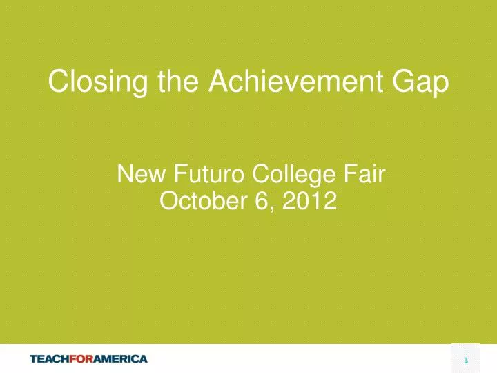 closing the achievement gap new futuro college fair october 6 2012