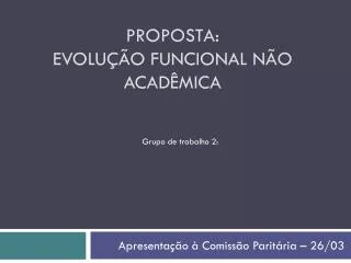 proposta evolu o funcional n o acad mica