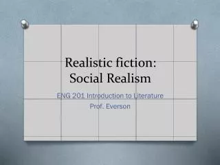Realistic fiction: Social Realism