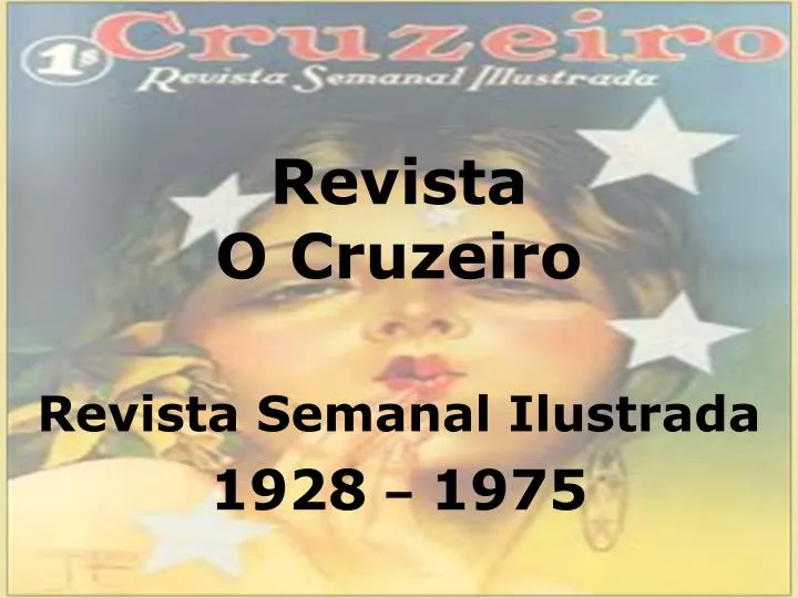 revista o cruzeiro revista semanal ilustrada 1928 1975