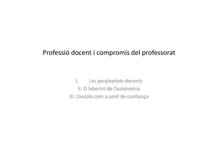 professi docent i comprom s del professorat