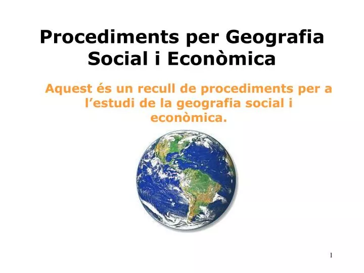 procediments per geografia social i econ mica