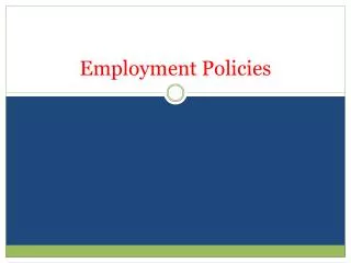 Employment Policies