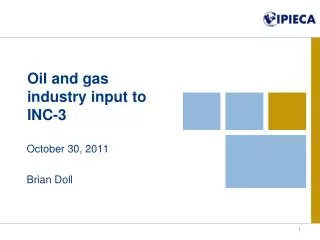 Oil and gas industry i nput to INC-3