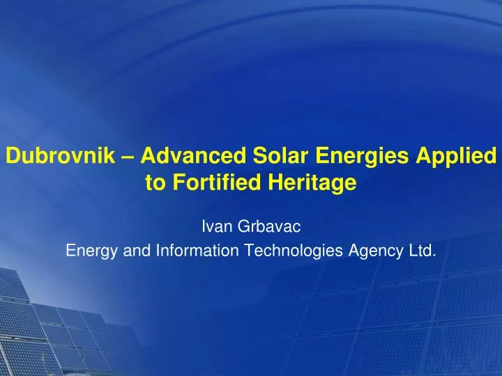 dubrovnik advanced solar energies applied to fortified heritage
