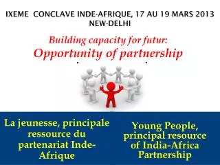 Ixeme Conclave Inde-Afrique, 17 au 19 Mars 2013 NEW- delhi