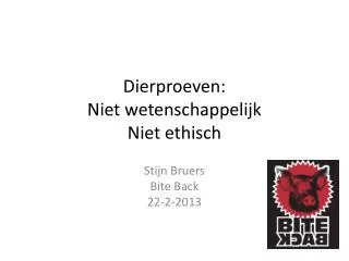dierproeven niet wetenschappelijk niet ethisch