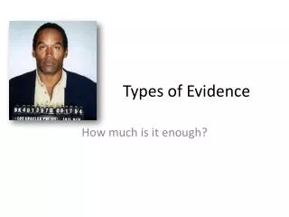 Types of Evidence