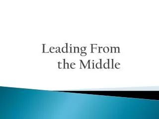 Leading From the Middle