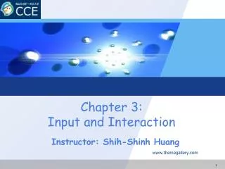 Chapter 3: Input and Interaction