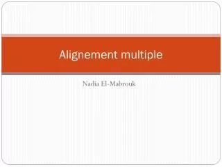 alignement multiple