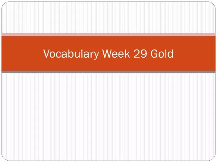 vocabulary week 29 gold