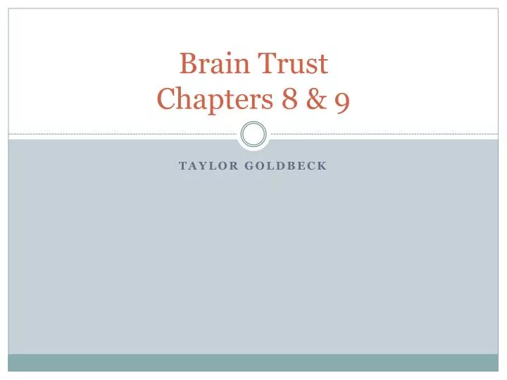 brain trust chapters 8 9