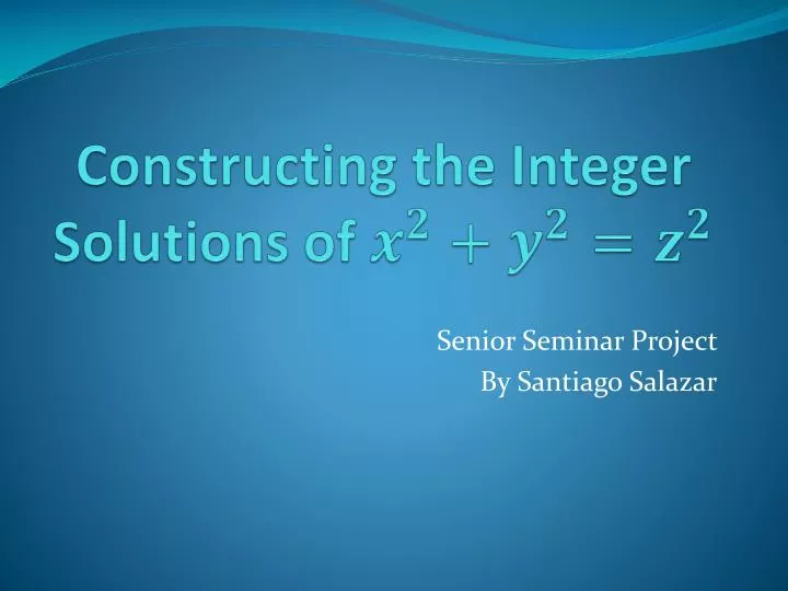 constructing the integer solutions of