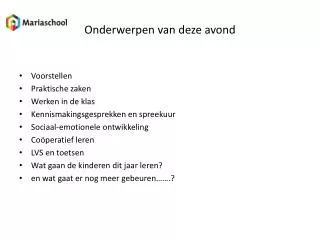 onderwerpen van deze avond