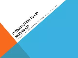 Introduction to CIP Workshop