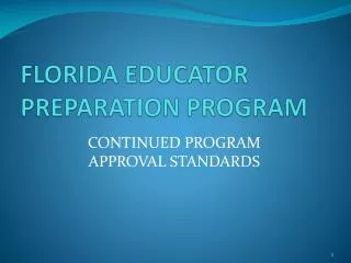 FLORIDA EDUCATOR PREPARATION PROGRAM