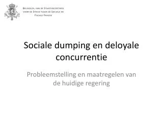 sociale dumping en deloyale concurrentie