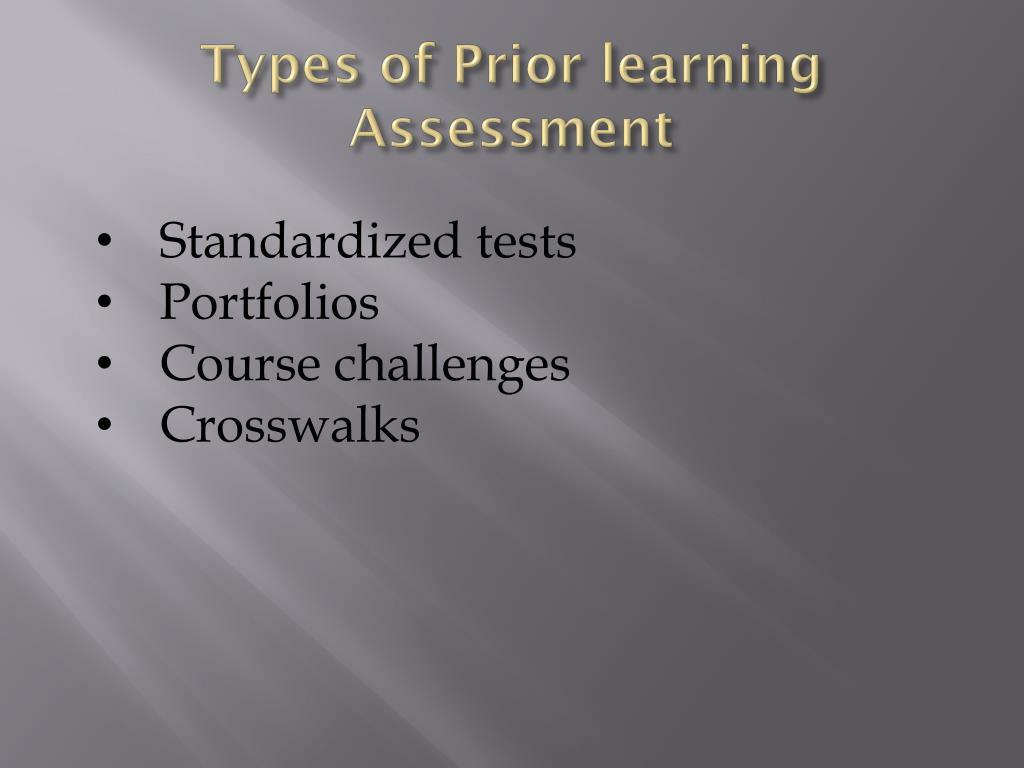 Prior Learning Examples PPT - Types of Prior learning Assessment PowerPoint Presentation, free ...