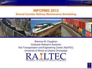 INFORMS 2012 Shared Corridor Railway Maintenance Scheduling