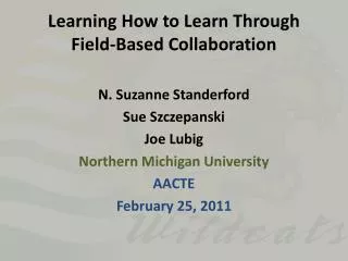 Learning How to Learn Through Field-Based Collaboration