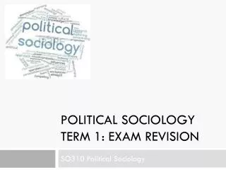 Political Sociology term 1: exam revision