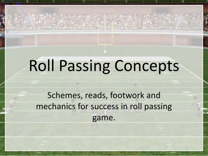 roll passing concepts