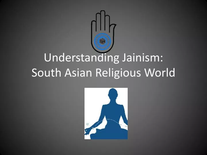 understanding jainism south asian religious world