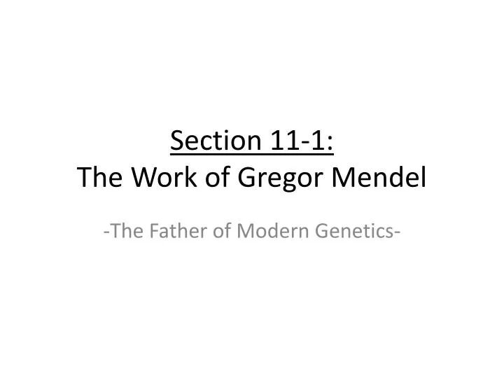 section 11 1 the work of gregor mendel